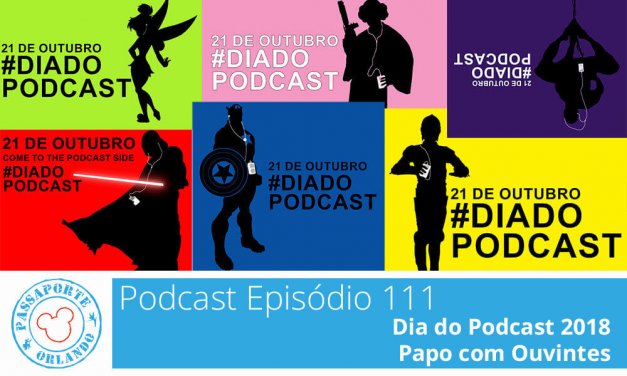 PODCAST EP. 111 – Dia do Podcast 2018: Papo com ouvintes