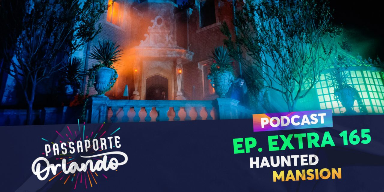 PODCAST EXTRA 06 – Haunted Mansion