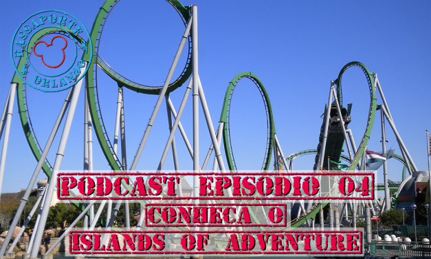 PODCAST EP. 04 – Conheça o Universal’s Islands of Adventure