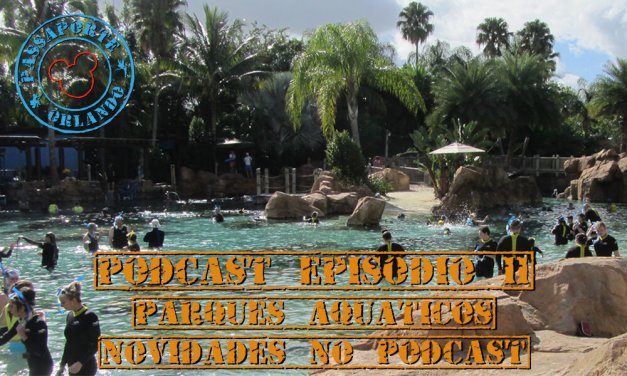 PODCAST EP. 11 – Junho/14: Novidades do Passaporte, notícias e Parques Aquáticos