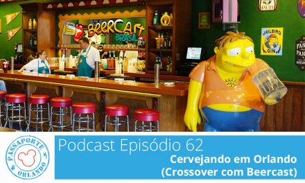 PODCAST EP. 62 – Cervejando em Orlando (crossover com Beercast)