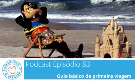 PODCAST EP. 83 – Guia básico de primeira viagem