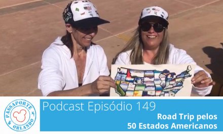 PODCAST EP. 149 – Road Trip pelos 50 Estados Americanos