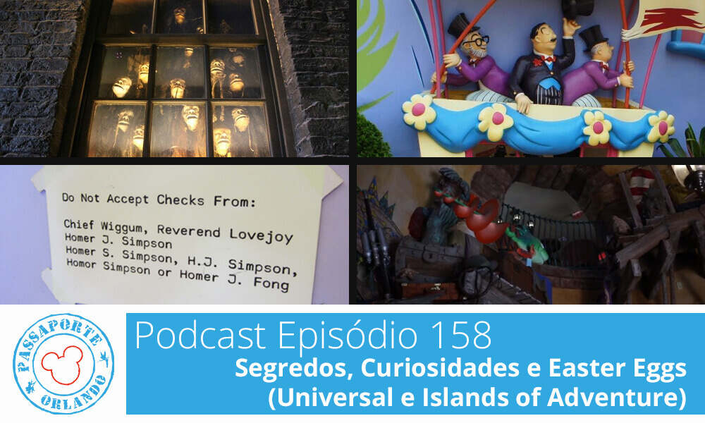 PODCAST EP. 158 – Segredos, Detalhes e Easter Eggs (Universal Studios e Islands of Adventure)
