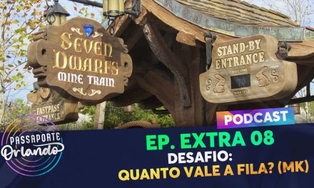 PODCAST EXTRA 08 – Desafio: Quanto vale a fila? (Magic Kingdom)