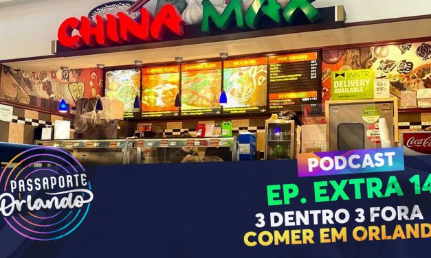 PODCAST EXTRA 14 – 3 Dentro 3 Fora: Comer em Orlando