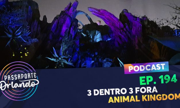 PODCAST Ep. 194 – 3 Dentro 3 Fora: Animal Kingdom