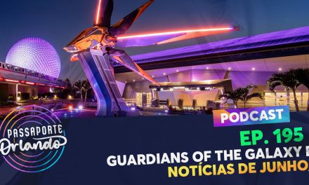 PODCAST Ep. 195 – Guardians of the Galaxy e Notícias de Junho/22