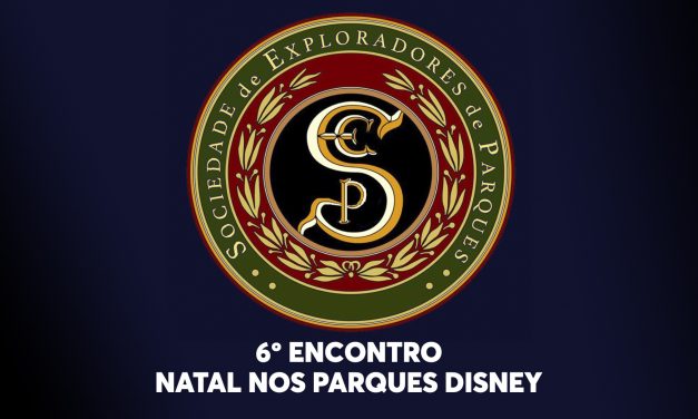 6º Encontro da Sociedade de Exploradores de Parques – Natal nos parques Disney