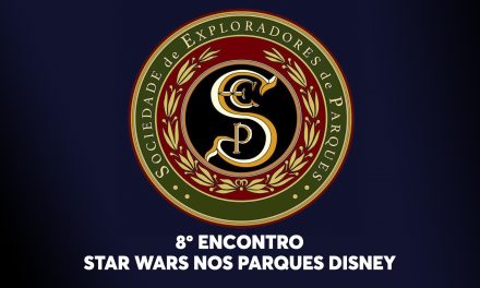 8º Encontro da Sociedade de Exploradores de Parques – Star Wars nos parques Disney