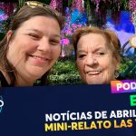 PODCAST EP. 245 – Notícias de Abril/2025 e Mini-Relato de Las Vegas