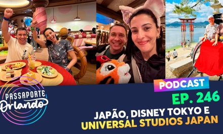 PODCAST EP. 246 – Japão, Disney Tokyo e Universal Studios Japan